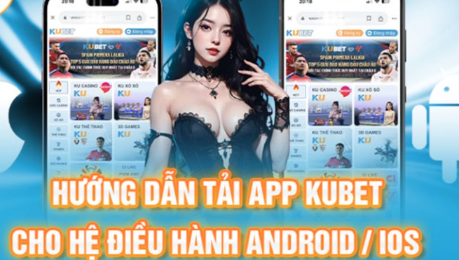 Cách tải app kubet 🎖 ku casino đăng ký kubet đăng nhập ku 24/7 và tìm hiểu một số thông tin của nhà cái mà bạn đang quan tâm